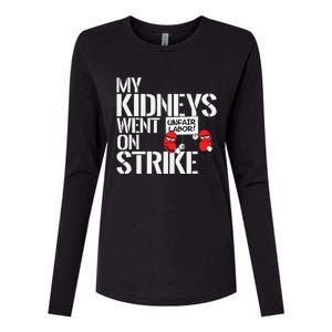 My Kidneys Are On Strike A Funny Dialysis Patient Womens Cotton Relaxed Long Sleeve T-Shirt