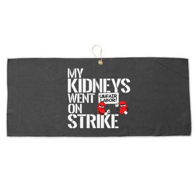 My Kidneys Are On Strike A Funny Dialysis Patient Large Microfiber Waffle Golf Towel