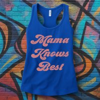 Mama Knows Best Momlife Proud Mom Trendy Vici Funny Gift Womens Tank Top