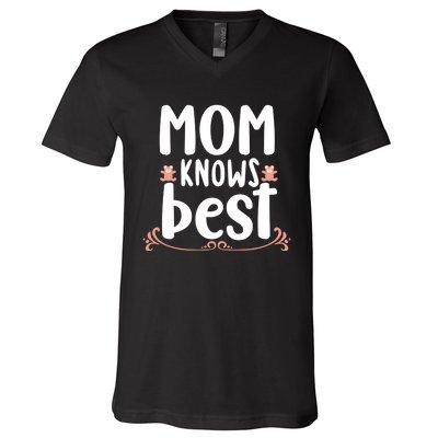 Mom Knows Best V-Neck T-Shirt