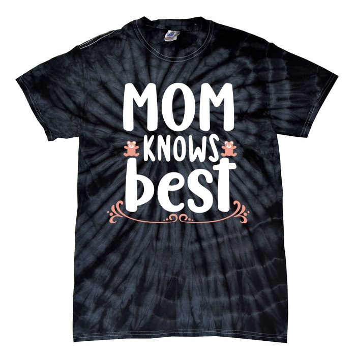 Mom Knows Best Tie-Dye T-Shirt