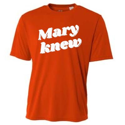 Mary Knew Christmas  Cooling Performance Crew T-Shirt