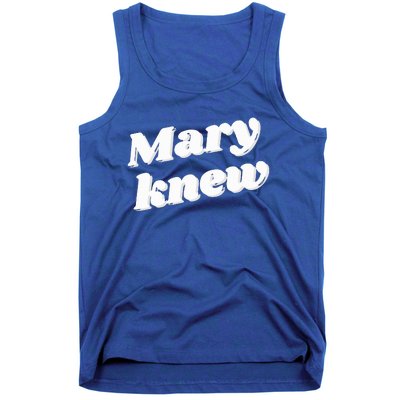 Mary Knew Christmas  Tank Top