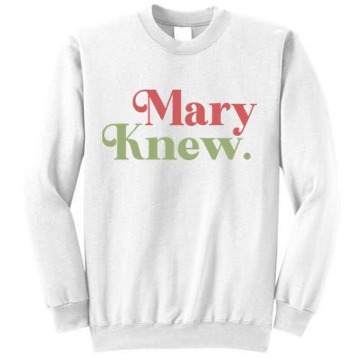 Mary Knew Christmas Sweatshirt