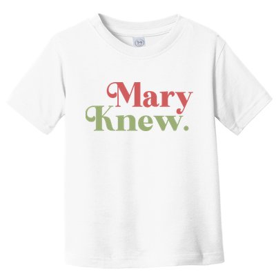 Mary Knew Christmas Toddler T-Shirt