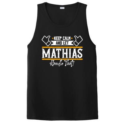 Mathias Keep Calm And Let Mathias Handle That Gift PosiCharge Competitor Tank