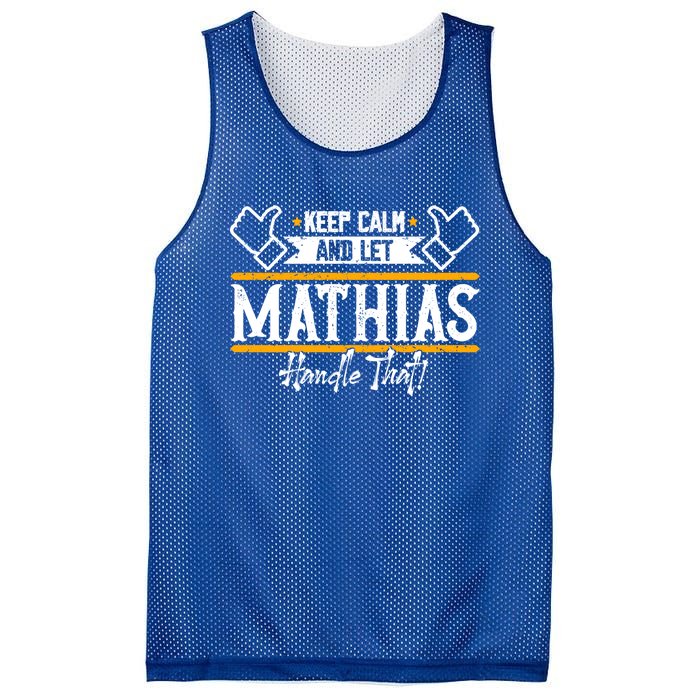 Mathias Keep Calm And Let Mathias Handle That Gift Mesh Reversible Basketball Jersey Tank