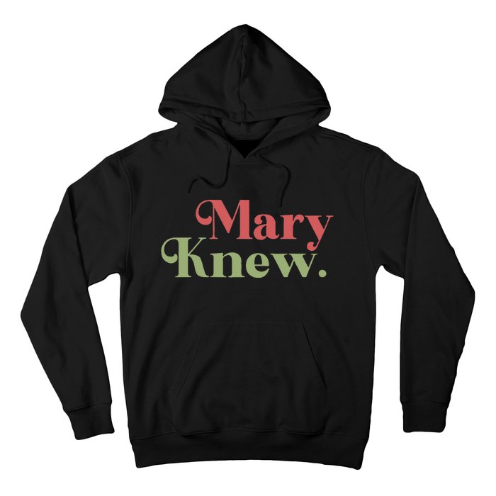 Mary Knew Christmas Hoodie