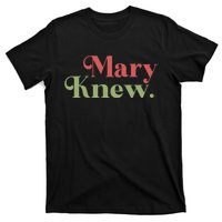 Mary Knew Christmas T-Shirt