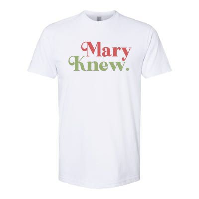 Mary Knew Christmas Softstyle CVC T-Shirt