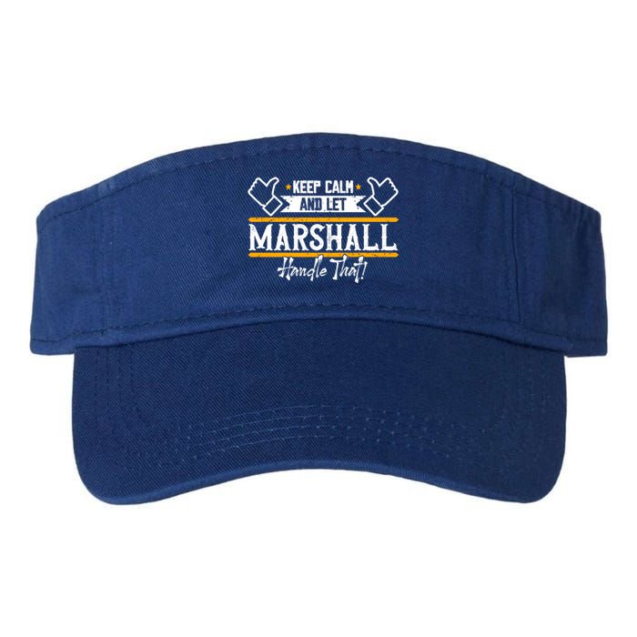 Marshall Keep Calm And Let Marshall Handle That Gift Valucap Bio-Washed Visor