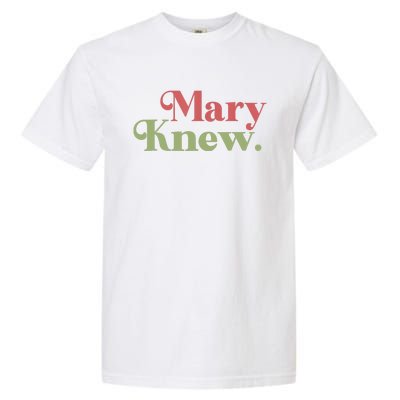 Mary Knew Christmas Garment-Dyed Heavyweight T-Shirt