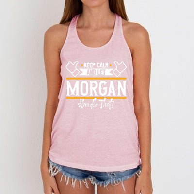 Morgan Keep Calm And Let Morgan Handle That Meaningful Gift Women's Knotted Racerback Tank