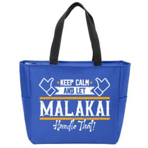 Malakai Keep Calm And Let Malakai Handle That Cool Gift Zip Tote Bag