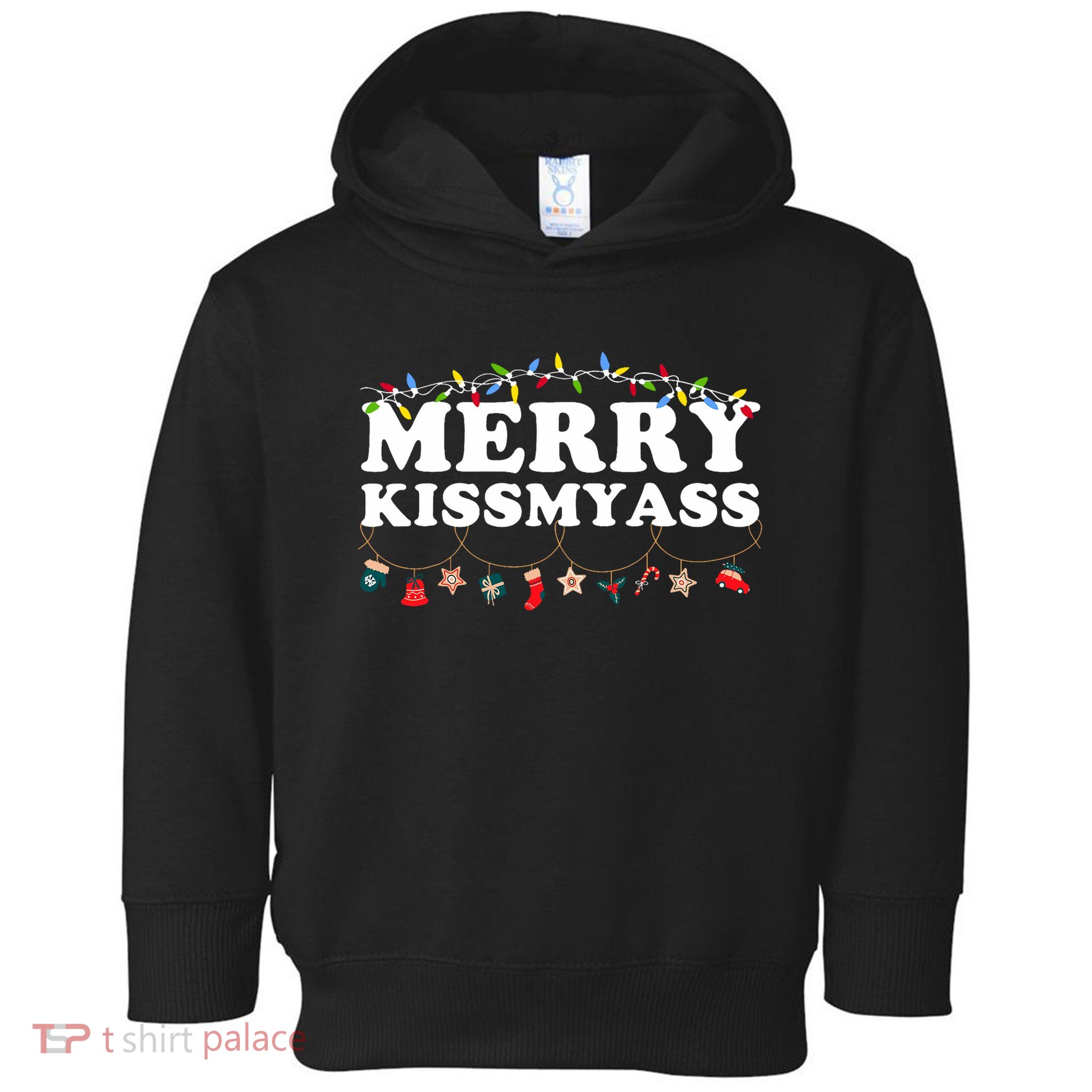 Merry Kissmyass Christmas Lights Sarcastic Xmas Funny Pajama Toddler Hoodie