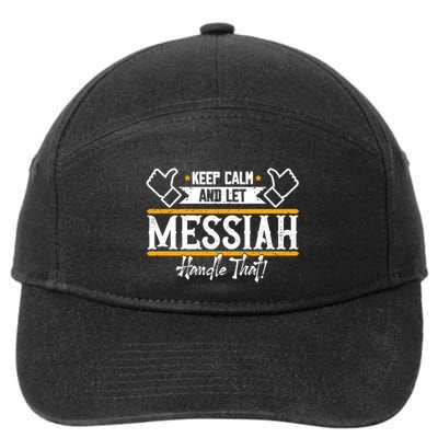 Messiah Keep Calm And Let Messiah Handle That Gift 7-Panel Snapback Hat