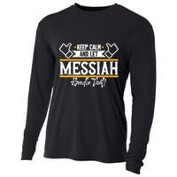 Messiah Keep Calm And Let Messiah Handle That Gift Cooling Performance Long Sleeve Crew