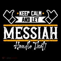 Messiah Keep Calm And Let Messiah Handle That Gift Youth Performance Sprint T-Shirt