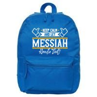 Messiah Keep Calm And Let Messiah Handle That Gift 16 in Basic Backpack