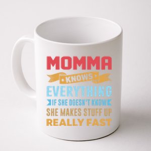 Momma Knows Everything Mom Grandma Grand Mothers Day Gift Coffee Mug