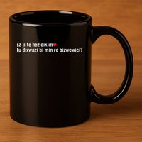 Max Kruse Ez Ji Te Hez Dikim Tu Dixwazî Bi Min Re Bizwewicî 11oz C Handle Ceramic Mug