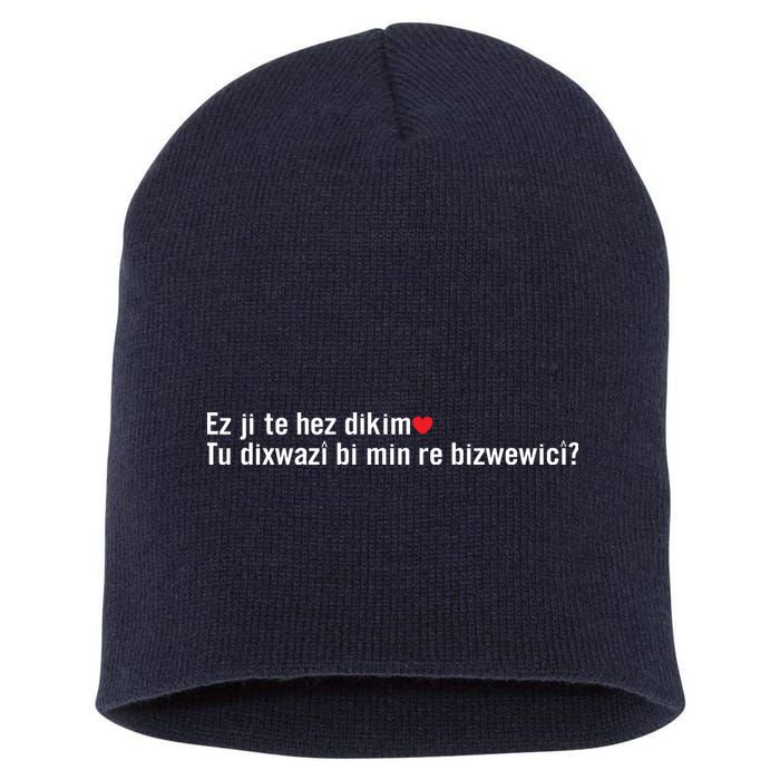 Max Kruse Ez Ji Te Hez Dikim Tu Dixwazî Bi Min Re Bizwewicî Short Acrylic Beanie