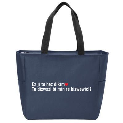 Max Kruse Ez Ji Te Hez Dikim Tu Dixwazî Bi Min Re Bizwewicî Zip Tote Bag