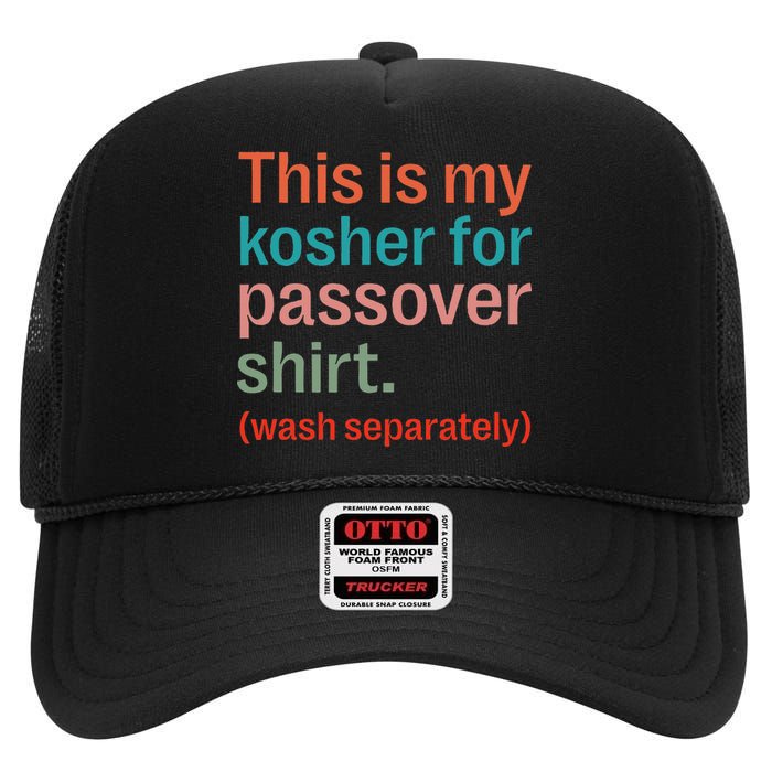 My Kosher For Passover Wash Separately Matzah Pesach High Crown Mesh Back Trucker Hat