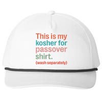 My Kosher For Passover Wash Separately Matzah Pesach Snapback Five-Panel Rope Hat