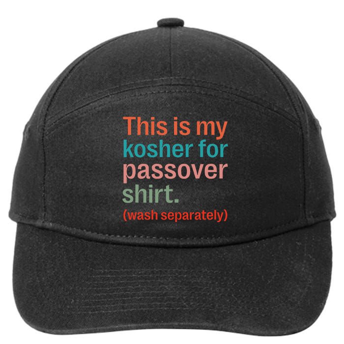 My Kosher For Passover Wash Separately Matzah Pesach 7-Panel Snapback Hat