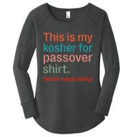 My Kosher For Passover Wash Separately Matzah Pesach Women's Perfect Tri Tunic Long Sleeve Shirt