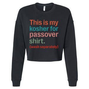 My Kosher For Passover Wash Separately Matzah Pesach Cropped Pullover Crew