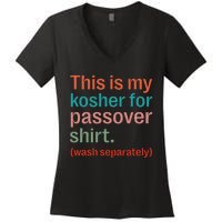 My Kosher For Passover Wash Separately Matzah Pesach Women's V-Neck T-Shirt