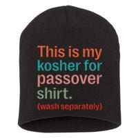 My Kosher For Passover Wash Separately Matzah Pesach Short Acrylic Beanie