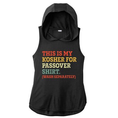 My Kosher For Passover Wash Separately Matzah Pesach Ladies PosiCharge Tri-Blend Wicking Draft Hoodie Tank