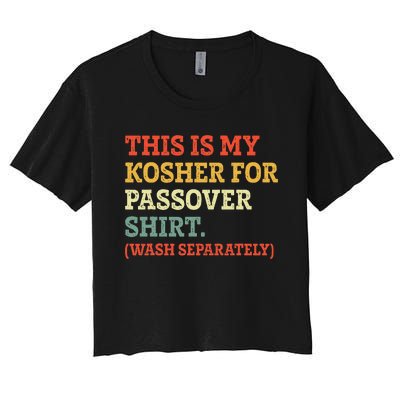 My Kosher For Passover Wash Separately Matzah Pesach Women's Crop Top Tee