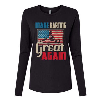 Make Karting Great Again Go Kart Racing Racer Karting Womens Cotton Relaxed Long Sleeve T-Shirt