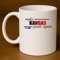 Make Kansas Great Again 11oz C Handle Ceramic Mug