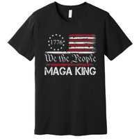 Maga King, Great Maga King, The Great Maga King, Ultra Maga Premium T-Shirt