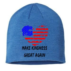 Make Kindness Great Again Distressed Flag Heart Meaningful Gift Sustainable Beanie