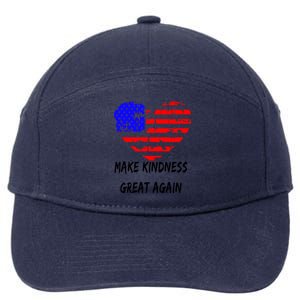 Make Kindness Great Again Distressed Flag Heart Meaningful Gift 7-Panel Snapback Hat