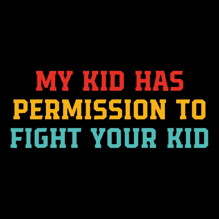 My K.I.D Has Permission To Fight Your K.I.D Drawstring Bag