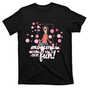 Mommas Know How To Have Fun Mother's Day Funny Mom Life T-Shirt