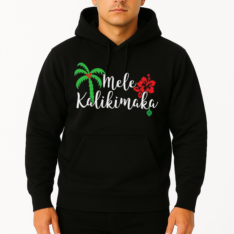 Mele Kalikimaka Hawaiian Merry Christmas Hoodie