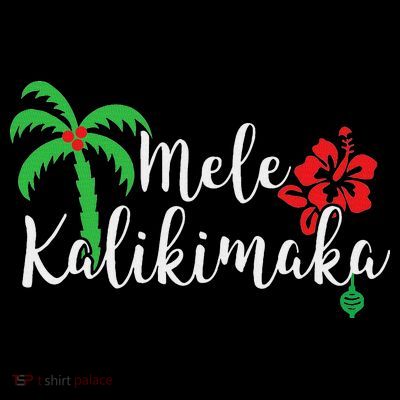 Mele Kalikimaka Hawaiian Merry Christmas T-Shirt