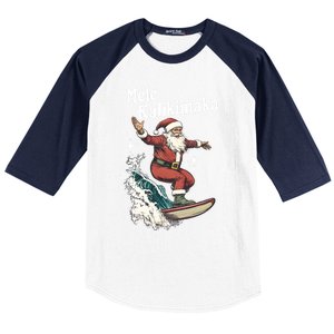 Mele Kalikimaka Hawaiian Christmas Surfing Santa Funny Gift Baseball Sleeve Shirt