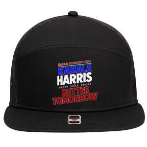 Madam Kamala Harris Vote For The Democratic Candidate 2024 7 Panel Mesh Trucker Snapback Hat