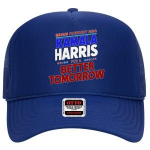 Madam Kamala Harris Vote For The Democratic Candidate 2024 High Crown Mesh Back Trucker Hat