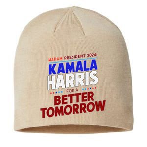 Madam Kamala Harris Vote For The Democratic Candidate 2024 Sustainable Beanie