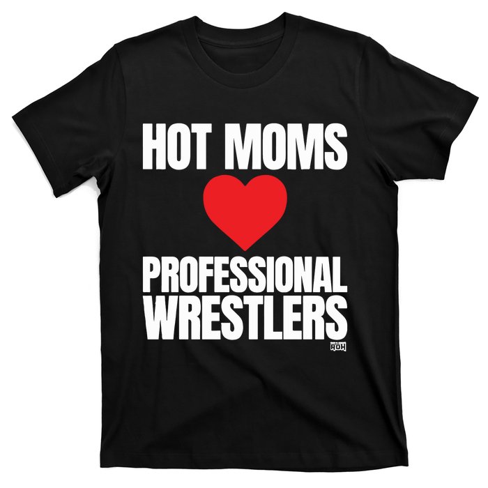 Maria Kanellis Hot Moms Love Professional Wrestlers T-Shirt